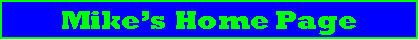 Mike's HomePage